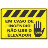 Em caso de incêndio não use o elevador